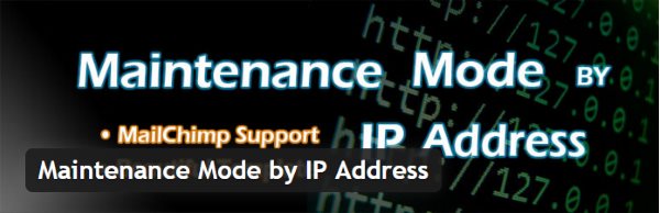 Maintenance Mode by IP Address