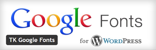 Plugin gratuits - TK Google Fonts