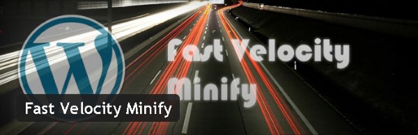 Fast Velocity Minify - Plugin gratuits – Les meilleurs plugin parus en Juin 2016